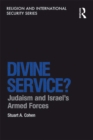 Divine Service? : Judaism and Israel's Armed Forces - eBook
