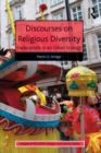 Discourses on Religious Diversity : Explorations in an Urban Ecology - eBook