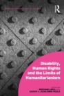 Disability, Human Rights and the Limits of Humanitarianism - eBook