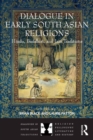 Dialogue in Early South Asian Religions : Hindu, Buddhist, and Jain Traditions - eBook