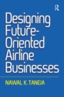 Designing Future-Oriented Airline Businesses - eBook