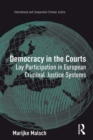 Democracy in the Courts : Lay Participation in European Criminal Justice Systems - eBook