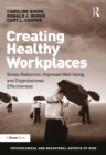 Creating Healthy Workplaces : Stress Reduction, Improved Well-being, and Organizational Effectiveness - eBook