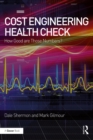 Cost Engineering Health Check : How Good are Those Numbers? - eBook