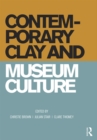 Contemporary Clay and Museum Culture - eBook