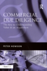 Commercial Due Diligence : The Key to Understanding Value in an Acquisition - eBook