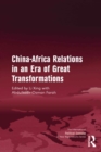 China-Africa Relations in an Era of Great Transformations - eBook