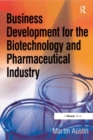 Business Development for the Biotechnology and Pharmaceutical Industry - eBook
