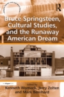 Bruce Springsteen, Cultural Studies, and the Runaway American Dream - eBook