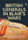 British Generals in Blair's Wars - eBook