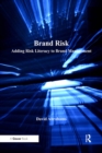 Brand Risk : Adding Risk Literacy to Brand Management - eBook