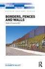 Borders, Fences and Walls : State of Insecurity? - eBook