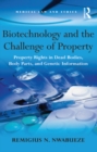Biotechnology and the Challenge of Property : Property Rights in Dead Bodies, Body Parts, and Genetic Information - eBook