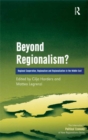 Beyond Regionalism? : Regional Cooperation, Regionalism and Regionalization in the Middle East - eBook