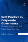 Best Practice in Corporate Governance : Building Reputation and Sustainable Success - eBook