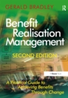 Benefit Realisation Management : A Practical Guide to Achieving Benefits Through Change - eBook