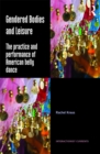 Gendered Bodies and Leisure : The practice and performance of American belly dance - eBook