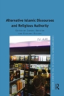 Alternative Islamic Discourses and Religious Authority - eBook