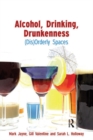 Alcohol, Drinking, Drunkenness : (Dis)Orderly Spaces - eBook