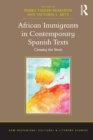 African Immigrants in Contemporary Spanish Texts : Crossing the Strait - eBook