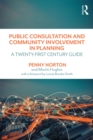 Public Consultation and Community Involvement in Planning : A twenty-first century guide - eBook