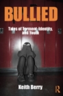 Bullied : Tales of Torment, Identity, and Youth - eBook