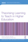 Theorising Learning to Teach in Higher Education - eBook