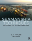 Seamanship Techniques : Shipboard and Marine Operations - eBook