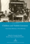 Children and Yiddish Literature : From Early Modernity to Post-Modernity - eBook