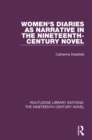 Women's Diaries as Narrative in the Nineteenth-Century Novel - eBook
