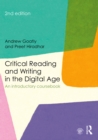 Critical Reading and Writing in the Digital Age : An Introductory Coursebook - eBook