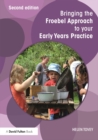 Bringing the Froebel Approach to your Early Years Practice - eBook
