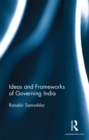 Ideas and Frameworks of Governing India - eBook