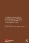 Chinese Economists on Economic Reform - Collected Works of Zhou Xiaochuan - eBook