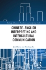 Chinese-English Interpreting and Intercultural Communication - eBook