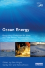 Ocean Energy : Governance Challenges for Wave and Tidal Stream Technologies - eBook