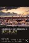 Governance and Security in Jerusalem : The Jerusalem Old City Initiative - eBook