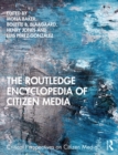 The Routledge Encyclopedia of Citizen Media - eBook