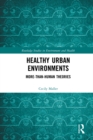 Healthy Urban Environments : More-than-Human Theories - eBook