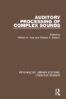 Auditory Processing of Complex Sounds - eBook