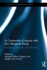 In Community of Inquiry with Ann Margaret Sharp : Childhood, Philosophy and Education - eBook