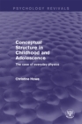 Conceptual Structure in Childhood and Adolescence : The Case of Everyday Physics - eBook