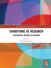 Exhibitions as Research : Experimental Methods in Museums - eBook