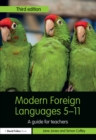 Modern Foreign Languages 5-11 : A guide for teachers - eBook