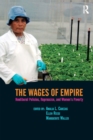 Wages of Empire : Neoliberal Policies, Repression, and Women's Poverty - eBook