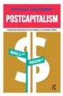 Postcapitalism : Moving Beyond Ideology in America's Economic Crisis - eBook