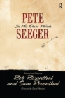 Pete Seeger in His Own Words - eBook