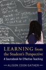 Learning from the Student's Perspective : A Sourcebook for Effective Teaching - eBook