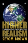 Higher Realism : A New Foreign Policy for the United States - eBook