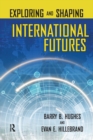 Exploring and Shaping International Futures - eBook